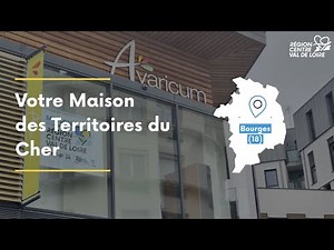 La Maison de la Région des territoires du Cher