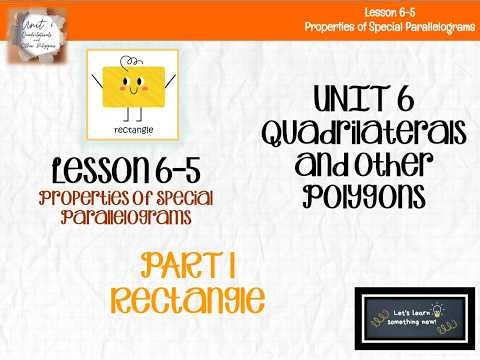 GEOMETRY: SPECIAL PARALLELOGRAMS PART 1 Rectangles