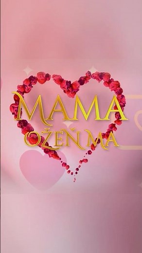 💗 Slovenská reality show Mama, ožeň ma! už teď na prima+