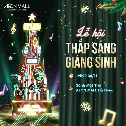 "THẮP SÁNG GIÁNG SINH" - ĐÊM HỘI ẤM ÁP, DIỆU KỲ VÀ BÙNG NỔ CẢM XÚC​ TẠI AEON MALL HÀ ĐÔNG ✨🎄​ 📅 Thời gian: 19H Chủ nhật 30/11/2025​ 📍 Địa điểm: Sảnh Mặt Trời - AEON MALL Hà Đông ​ 🎅 Mùa lễ hội cuối năm đã chính thức bắt đầu! Và khoảnh khắc diệu kỳ nhất - Đêm hội Thắp sáng Giáng sinh với âm nhạc, ánh sáng và những màn trình diễn bùng nổ cảm xúc đều đang chờ bạn tại AEON MALL Hà Đông!​ 🎉 Sự kiện sẽ chính thức bắt đầu lúc 19:00, và dưới đây là loạt hoạt động đặc sắc bạn không nên bỏ lỡ:​ ✨ Màn