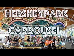 HERSHEYPARK CARROUSEL | Hersheypark Chocolatetown 2020