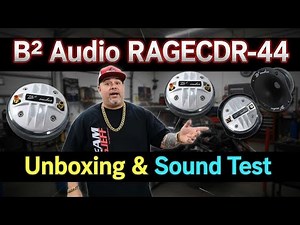 RAGE CDR-44 Unboxing & Sound Test - B2 Audio's New Compression Driver