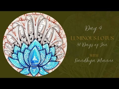 Day 4 of LUMINOUS LOTUS with String 4, 31 Days of Zen!