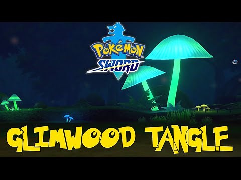 Pokemon Sword And Shield Glimwood Tangle Walkthrough