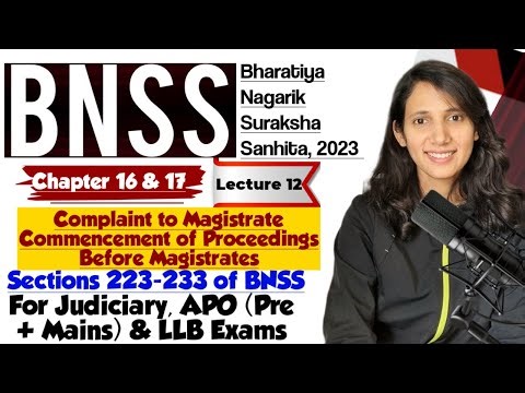 BNSS Lecture-12 | Sections 223–233 | Complaint & Commencement of Proceedings | BNSS Chapter 16 & 17