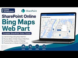 SharePoint Online Bing Maps Web Part | Complete SharePoint Online Tutorial