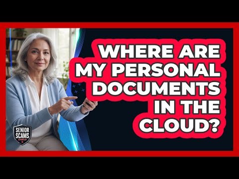 Where Are My Personal Documents In The Cloud?