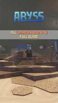 The Abyss: All [Marcus] Quests Full Guide #abyss #abyssroblox #roblox #robloxedit #robloxgames