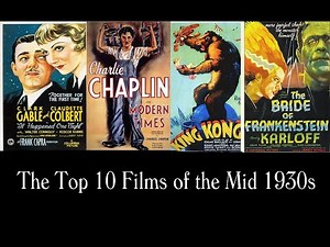 The Top 10 Films of the Mid 1930s