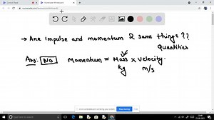Are impulse and momentum the same thing? Explain. | Numerade