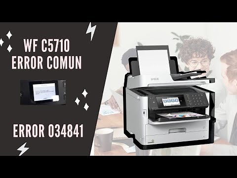WORK FORCE C5710 ERROR 034841 SOLUCION