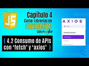 [Cap 4.2] Fetch vs Axios en JavaScript: ¿Cuál usar al consumir APIs? 🚀 - Curso Librerías Javascript