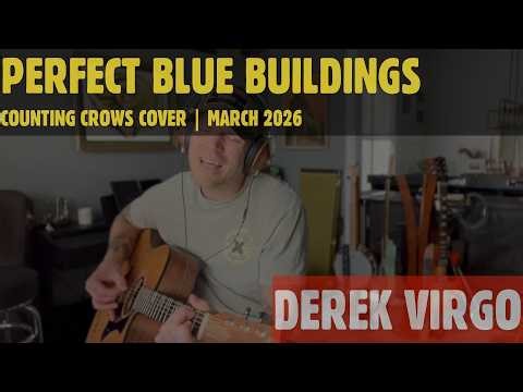 Derek Virgo | Cover of "Perfect Blue Buildings" by Counting Crows