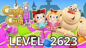 Candy Crush Soda Saga Level 2623 Tips - AppTipper.com