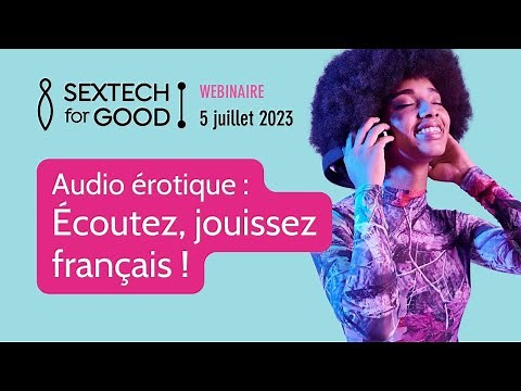 Audio érotique : écoutez, jouissez français !