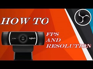 How to Change Your Cameras FPS and Resolution in OBS! (Open Broadcaster Software)