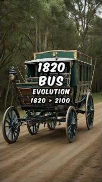 Evolution of a Bus from 1820 to 2100 #bus #evolution #timelapse