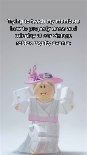 How to Dress for Vintage Roblox Royalty Roleplays