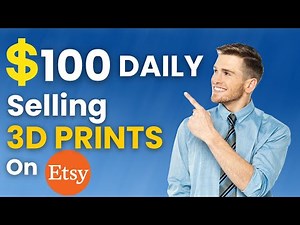 How To Sell 3d Prints On Etsy