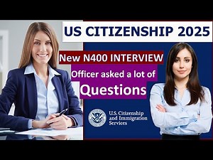 Pass US Citizenship Interview 2025 - New N400 Interview Practice with Real Applicant