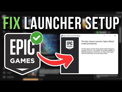 How To Fix Epic Games Launcher Setup Wizard Ended Prematurely (2026)