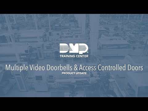 DMP Training Center: Multiple Video Doorbells & Access Controlled Doors