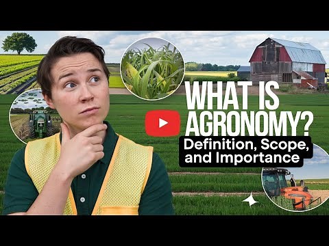 WHAT IS AGRONOMY?