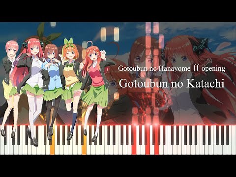 Gotoubun no Katachi - Gotoubun no Hanayome ∬ (Season 2) OP [Piano tutorial + Sheet]