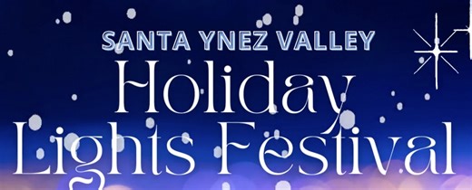 Last Day to experience the Magic of Santa Ynez Valley Holiday Lights