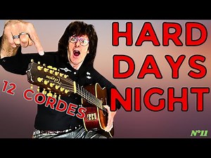 Comment jouer de la 12 cordes acoustique - Hard days night - GUITAR SHOP - T Pontet - N°11