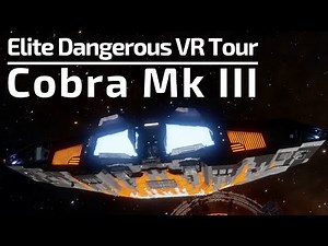 Elite Dangerous VR Ship Tour | Cobra Mk III