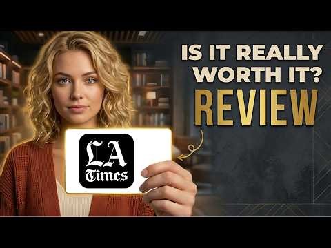 LA Times App Review 2026 | Features, Pricing & Is It Worth It?