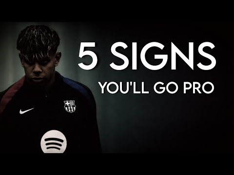 5 Signs You'll Become a Professional Footballer