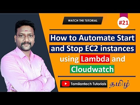 21. How to Automate Start and Stop EC2 instances using Lambda and Cloudwatch | Hands On