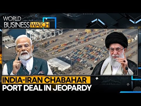 India-Iran Chabahar Port Deal: Will US Decision On Chabahar Port Hurt India? | WION Business Watch