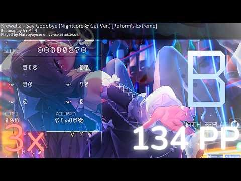 OSU! | [134pp] Krewella - Say Goodbye (5,96⭐)