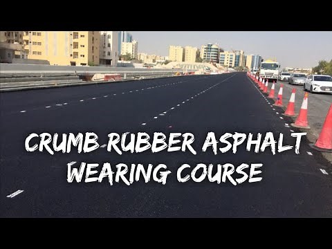 ENGINEERING | ASPHALT WEARING COURSE WITH CRUMB RUBBER MODIFIED BITUMEN (CRMB)