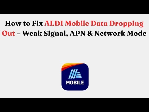 How to Fix ALDI Mobile Data Dropping Out – Weak Signal, APN & Network Mode