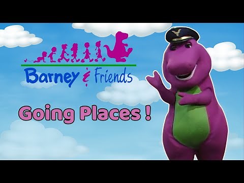 Going Places! | Barney & Friends | 1992