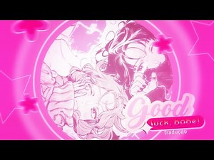 {Tradução} Good Luck, Babe! - Chappell Roan