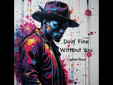 Doin’ Fine Without You (soul music)