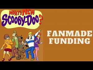 What's New Scooby-Doo? Fanmade Funding