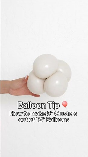 Balloon Tip 🎈 How to Make 5” Cluaters Using 12” Balloons | DIY Balloon Garland Hack