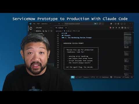 ServiceNow Prototype to Production With Claude Code