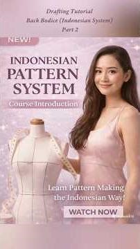 BASIC BODICE PATTERN – INDONESIAN SYSTEM BACK BODICE PART 2