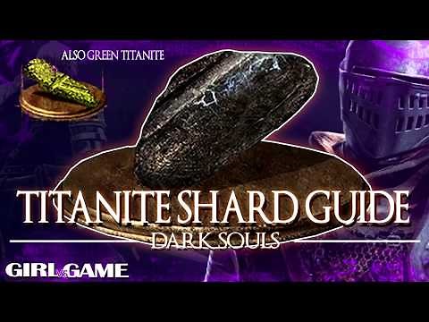 DARK SOULS Remastered | Titanite Shard Guide [Locations and Farming Tips]
