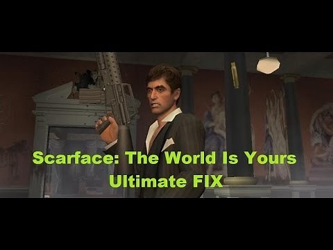 How To fix/run "Scarface: The World is Yours" on newer systems