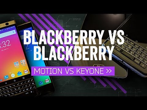 BlackBerry Motion vs KEYone: Buttons Make The BlackBerry