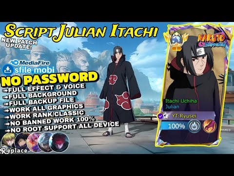 NEW Script skin Julian Itachi Full Effect Voice Sfx No Password Patch terbaru 2026