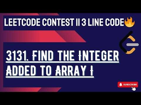 LeetCode 3131 Solution | Find the Integer Added to Array I